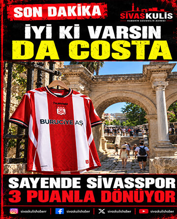 İyiki Varsın Da Costa Sayende Sivasspor 3 Puanla Dönüyor