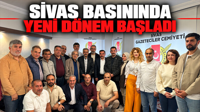 Sivas Basınında Yeni Dönem Başladı